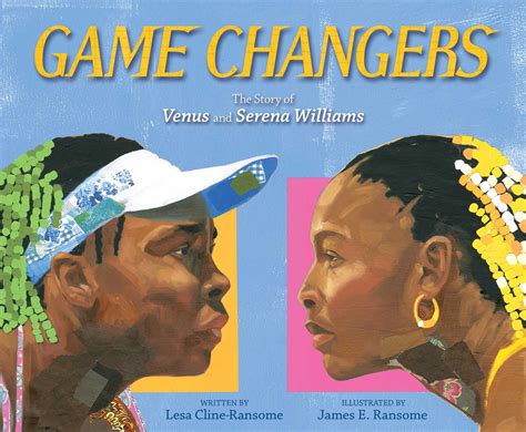Game Changers | Book by Lesa Cline-Ransome, James E. Ransome | Official