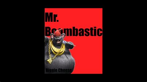 Biggie Cheese Mr Boombastic Youtube