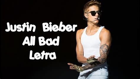 7, you likely saw justin bieber's penis, whether you wanted to or not. Justin Bieber | All Bad | Letra - YouTube