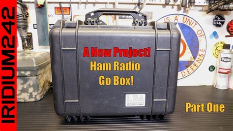 a new project ham radio go box upgrade part one youtube