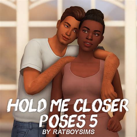 Hold Me Closer Poses 5 Ratboysims Im Just Tired Maxis Match Hold Me