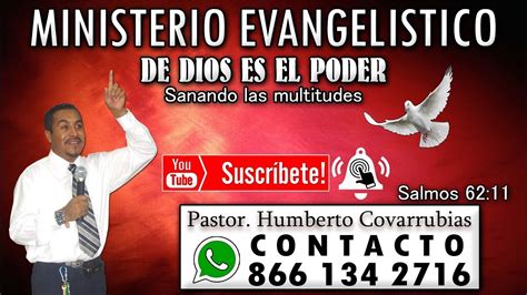 Pastor Humberto Covarrubias 11 Agosto 2017 Templo El Salvador A D