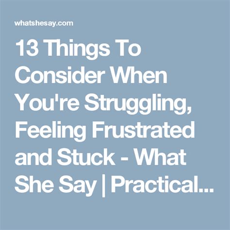 13 Things To Consider When Youre Struggling Feeling Frustrated And