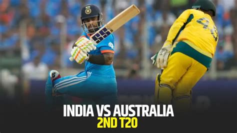 India Vs Australia 2nd T20 Dream11 Team Prediction And Todays