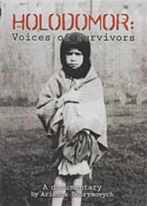 Holodomor Voices Of Survivors Ukrainian Faminegenocide 2015
