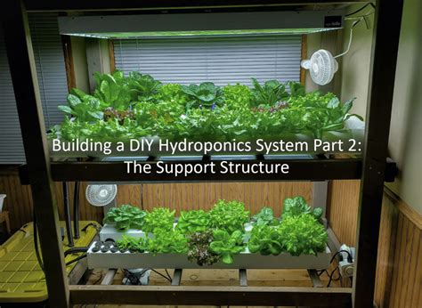 Building A Diy Hydroponics System Part 2 The Support Structure