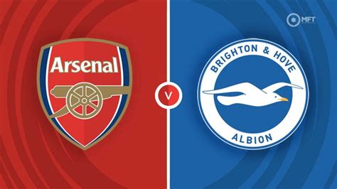 Arsenal Vs Brighton And Hove Albion Prediction And Betting Tips