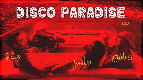 Fedez Annalisa Articolo Disco Paradise Lyrics Testo Youtube