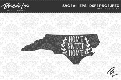 North Carolina Home Sweet Home State Map Svg Cut Files By Brandi Lea