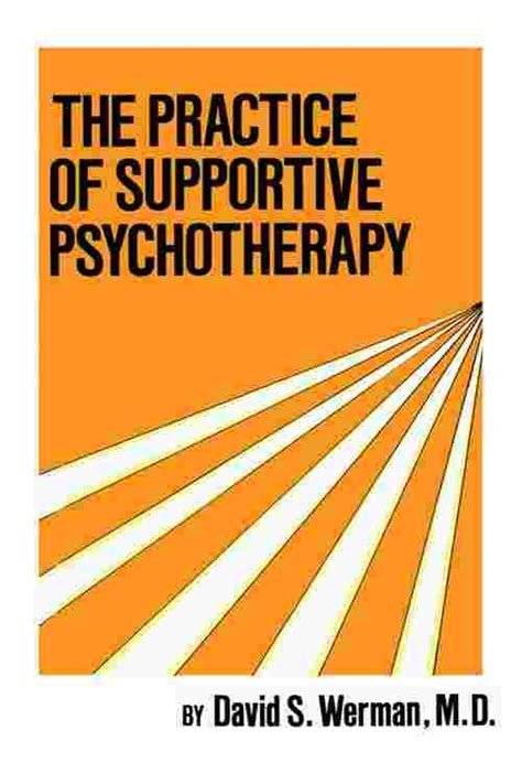 Pdf Practice Of Supportive Psychotherapy By David S Werman Ebook