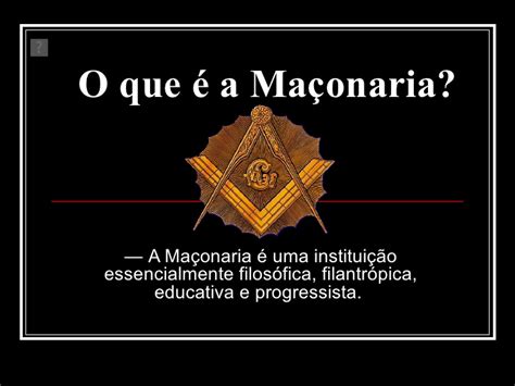 A maçonaria é um dos grupos secretos mais controversos e misteriosos do mundo, sendo que ainda hoje não se sabe até que ponto suas ideologias e membros influenciaram revoluções e fundação de países. Trabalho Pablo 16 09 2009