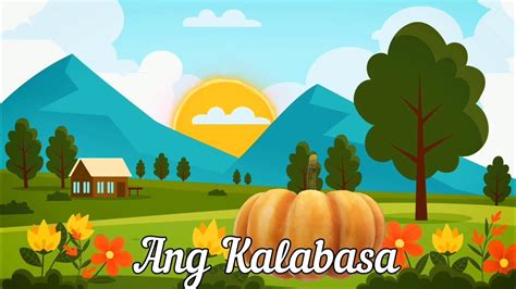 Ang Kalabasa Maikling Kwentong Pambata Tagalog Youtube