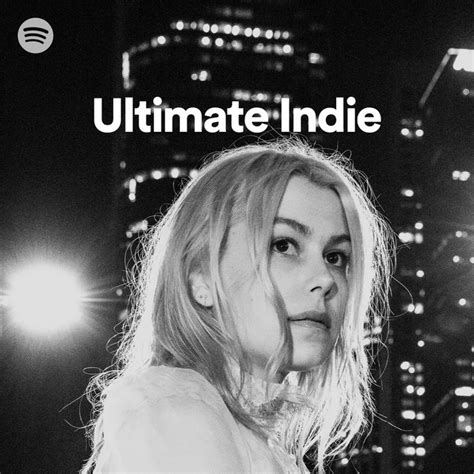 Ultimate Indie Spotify Playlist