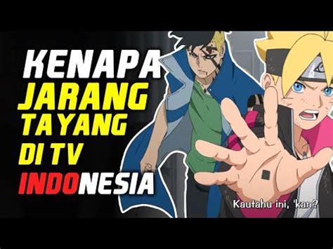 INILAH ALASAN KENAPA BORUTO JARANG TAYANG DI TV INDONESIA YouTube