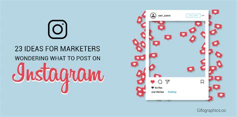 23 Ideas For Marketers Wondering What To Post On Instagram Infographic