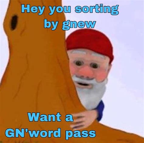 Ahoy Me Ol Chum Youve Been Gnomed Know Your Meme