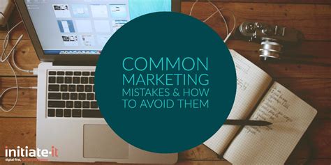 Common Marketing Mistakes And How To Avoid Them — Initiate It