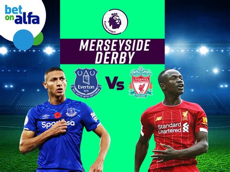 The 288th merseyside derby is shaping up to be one of the most fascinating in recent years as surprise early premier league leaders everton welcome champions liverpool to goodison park on saturday. Merseyside Derby: Everton vs Liverpool on Bet on Alfa ...