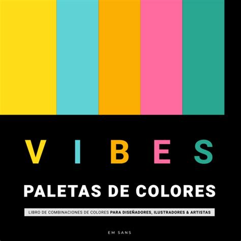 Buy Vibes Paletas De Colores Libro De Combinaciones De Colores Para