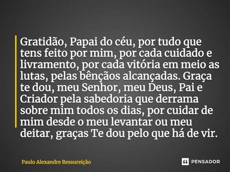 ⁠gratidão Papai Do Céu Por Tudo Paulo Alexandre Pensador