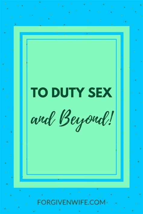 to duty sex—and beyond the forgiven wife