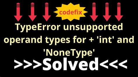 How To Fix TypeError Unsupported Operand Types For Int And