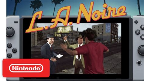 L A Noire Nintendo Switch Trailer Youtube