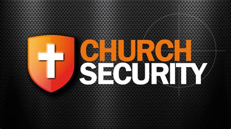 10 Ways To Protect Your Church In 2021 From Our Church Security