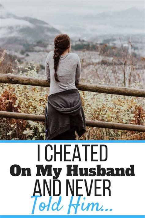I Cheated On My Husband And Never Told Him What You Should Do Self