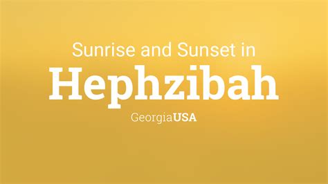 Sunrise And Sunset Times In Hephzibah