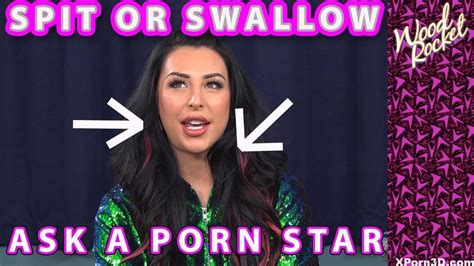 Ask A Porn Star Spit Or Swallow