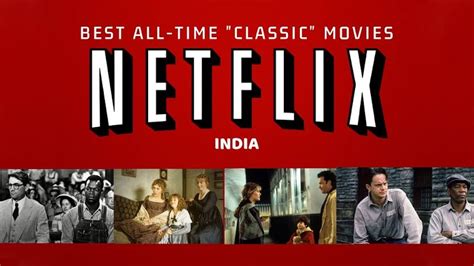 15 Best Classic Movies On Netflix India For A True Movie Buff