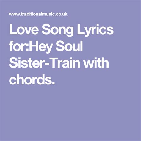 F hey soul sister g ain't that mister c mister g on the f radio stereo. Love Song Lyrics for:Hey Soul Sister-Train with chords ...