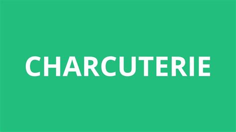Pronunciation of clerks with 1 audio pronunciation, 15 translations, 6 sentences and more for clerks. How To Pronounce Charcuterie - Pronunciation Academy - YouTube