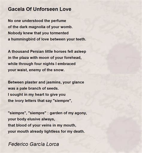 Gacela Of Unforseen Love Gacela Of Unforseen Love Poem By Federico