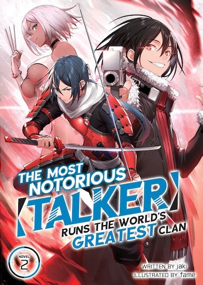 The Most Notorious Talker Runs The Worlds Greatest Clan Light Novel