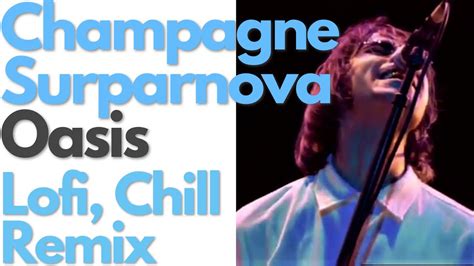 Oasis Champagne Supernovalofi Hip Hop Chill Guitar Remix Cover