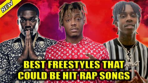 Best Freestyles That Would Be Hit Rap Songs Youtube