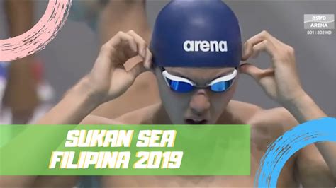 Astroarena keputusan penuh sukan sea 2019 | bola sepak. PERAK Welson Sim | Renang Akuatik 400M Gaya Bebas | Sukan ...