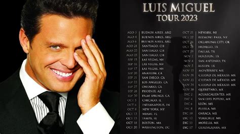 Luis Miguel Tour 2023 Tickets Dates Concert Schedule
