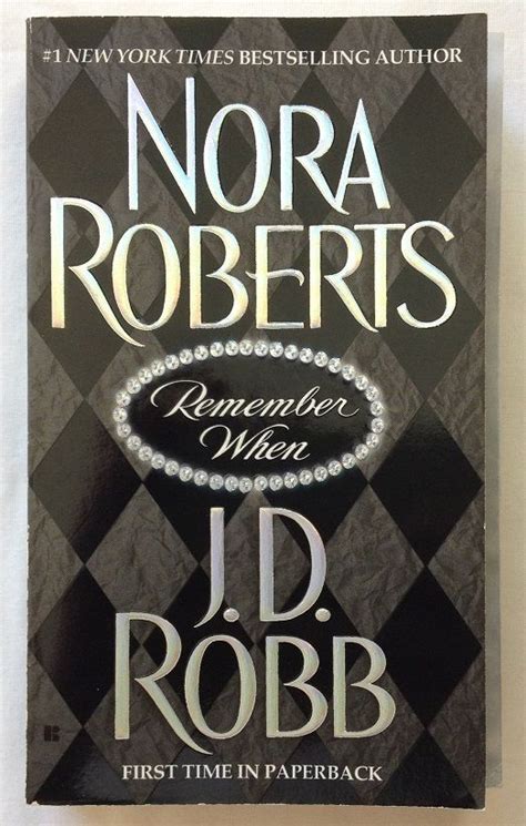 Remember When By Nora Roberts And J D Robb 2004 Paperback Nora