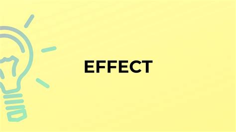 What Is The Meaning Of The Word Effect Youtube