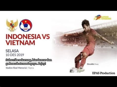 Final Sepakbola Sea Games Indonesia U Vs Vietnam U Youtube