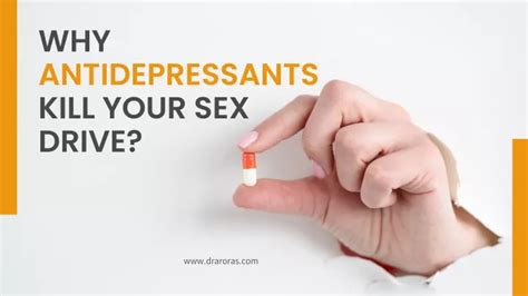 Ppt Why Antidepressants Kill Your Sex Drive Powerpoint Presentation