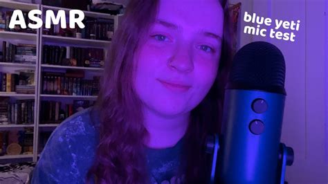 Trying ASMR With My New Mic For The First Time Blue Yeti Mic Trigger Assortment YouTube
