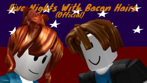 five nights with bacon hairs