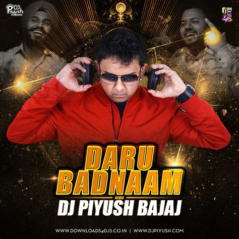 Daru Badnaam Dj Piyush Bajaj Remix Downloads4djs