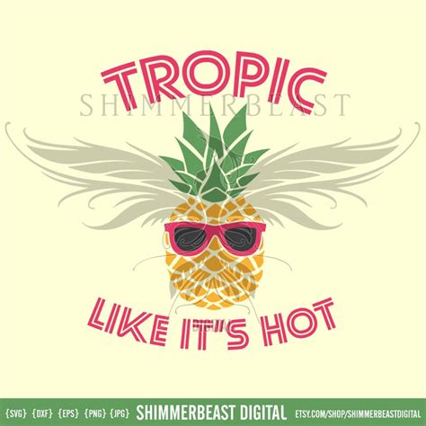 Tropic Like Its Hot Svg Summer Svg Summer Svg Files Etsy