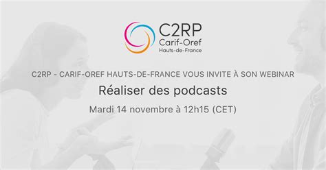 Réaliser Des Podcasts C2rp Carif Oref Hauts De France