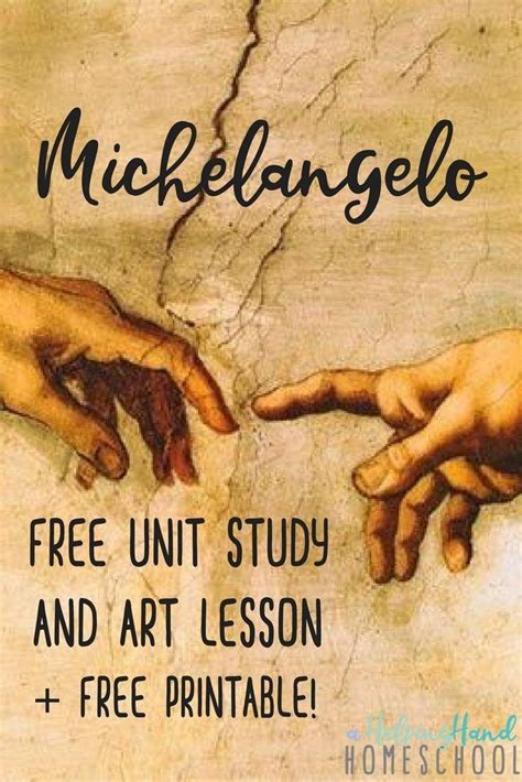 Michelangelo Unit Study And Art Lesson Art History Lessons